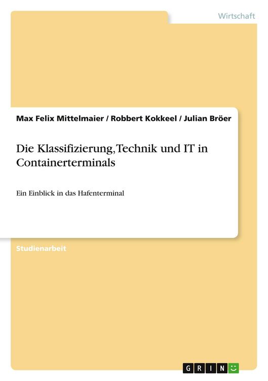 Produktbild: Die Klassifizierung, Technik und IT in Containerterminals
