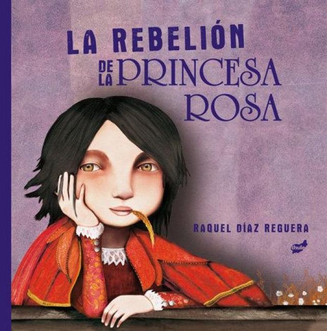 Produktbild: La Rebeli&oacute;n de la Princesa Rosa