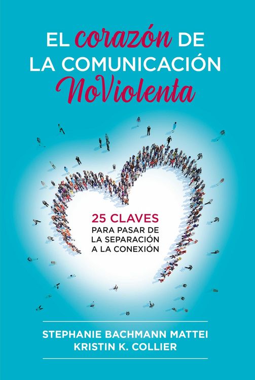 Produktbild: El coraz&oacute;n de la comunicaci&oacute;n NoViolenta