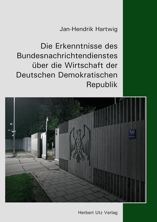 Produktbild: Die Erkenntnisse des Bundesnachrichtendienstes über die Wirtschaft der Deutschen Demokratischen Republik