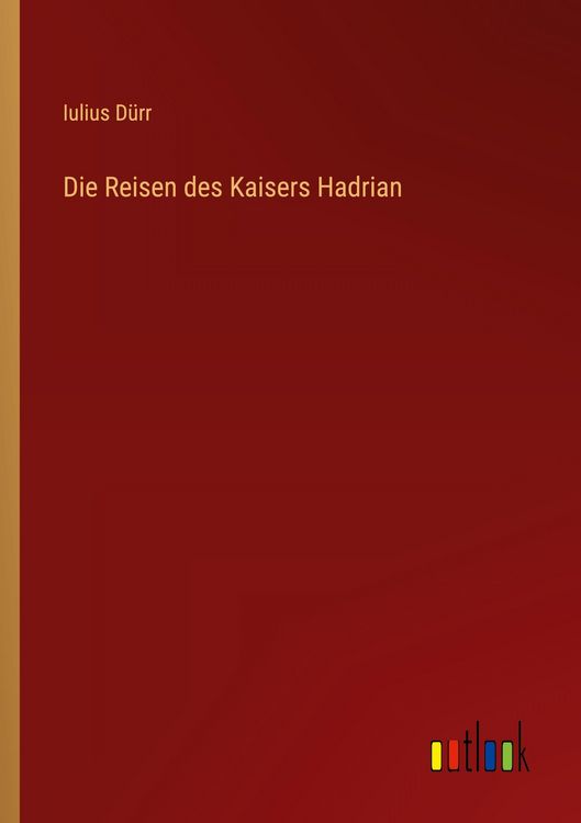 Produktbild: Die Reisen des Kaisers Hadrian