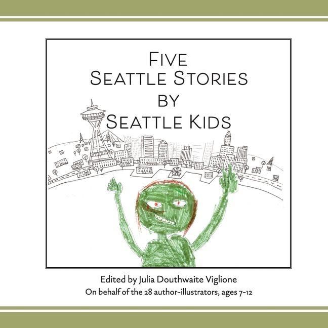Produktbild: Five Seattle Stories by Seattle Kids, 2nd ed.