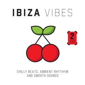 Produktbild: Ibiza Vibes - Chilly Beats,Ambient Rhythm And Smo