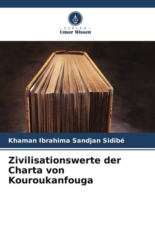 Produktbild: Zivilisationswerte der Charta von Kouroukanfouga
