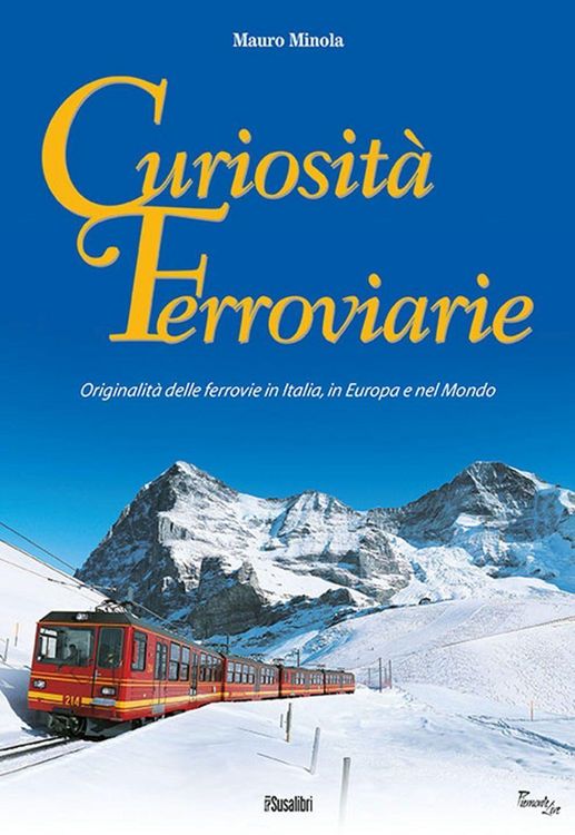 Produktbild: Curiosit&agrave; ferroviarie. Originalit&agrave; delle ferrovie in Italia, in Europa e nel mondo
