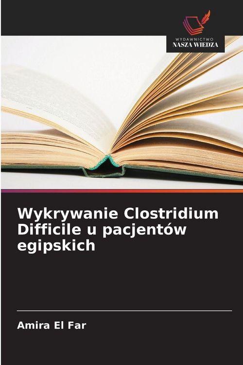 Produktbild: Wykrywanie Clostridium Difficile u pacjent&oacute;w egipskich