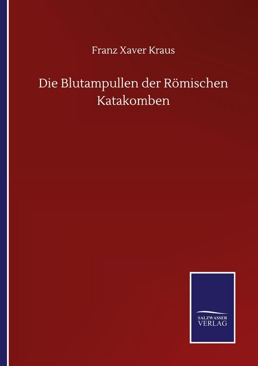 Produktbild: Die Blutampullen der R&ouml;mischen Katakomben