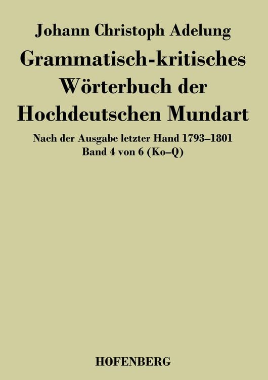 Produktbild: Grammatisch-kritisches W&ouml;rterbuch der Hochdeutschen Mundart