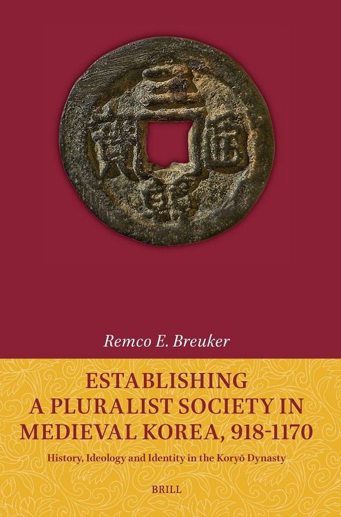 Produktbild: Establishing a Pluralist Society in Medieval Korea, 918-1170