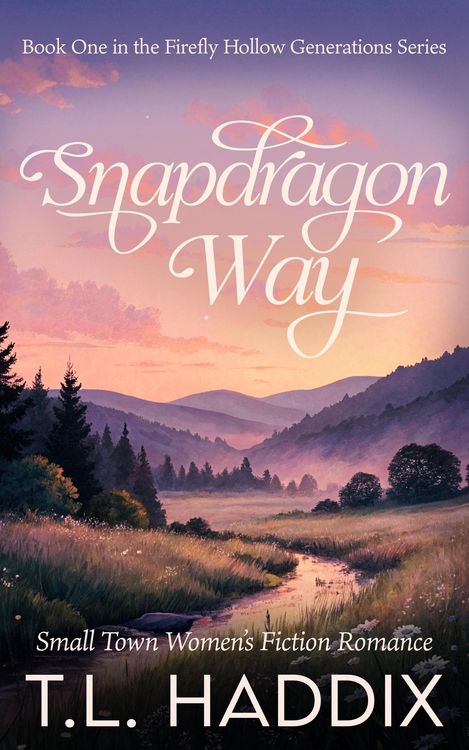 Produktbild: Snapdragon Way: A Small Town Women's Fiction Romance (Firefly Hollow Generations, #1)