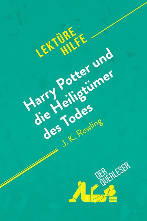 Produktbild: Harry Potter und die Heiligt&uuml;mer des Todes von J. K. Rowling (Lekt&uuml;rehilfe)
