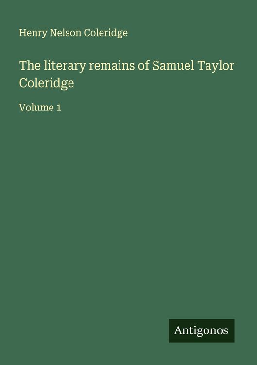 Produktbild: The literary remains of Samuel Taylor Coleridge