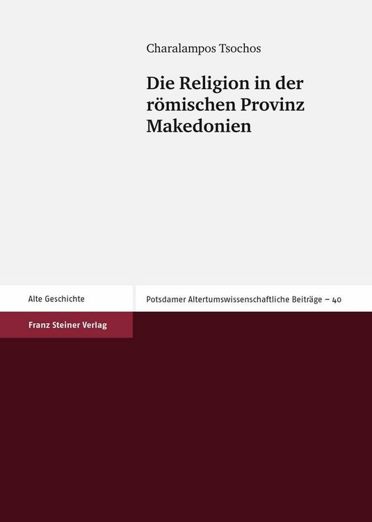 Bild vom Artikel Die Religion in der römischen Provinz Makedonien vom Autor Charalampos Tsochos