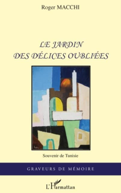 Produktbild: Le jardin des delices oubliees- souveni