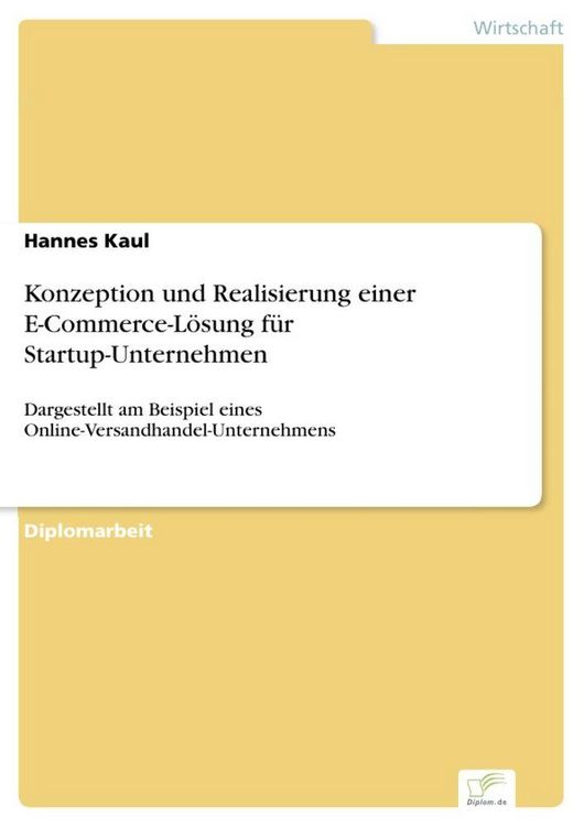 Produktbild: Konzeption und Realisierung einer E-Commerce-L&ouml;sung f&uuml;r Startup-Unternehmen