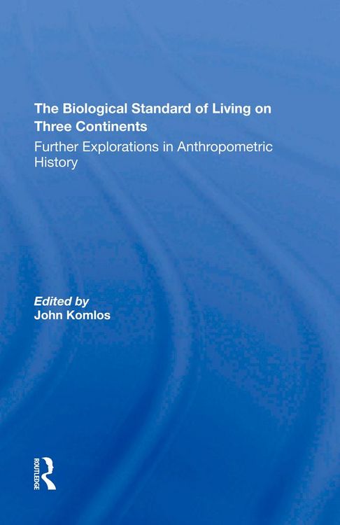 Produktbild: The Biological Standard Of Living On Three Continents
