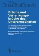 Produktbild: Br&uuml;che und Verrenkungsbr&uuml;che des Unterarmschaftes