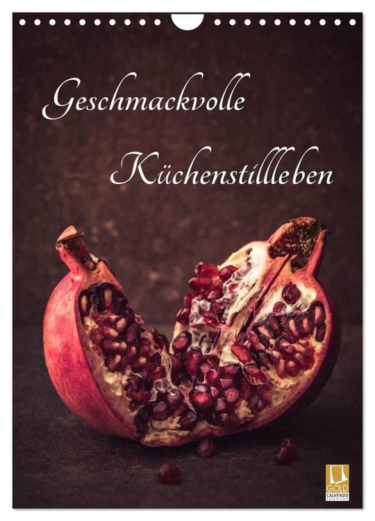 Produktbild: Geschmackvolle K&uuml;chenstillleben (Wandkalender 2027 DIN A4 hoch), CALVENDO Monatskalender