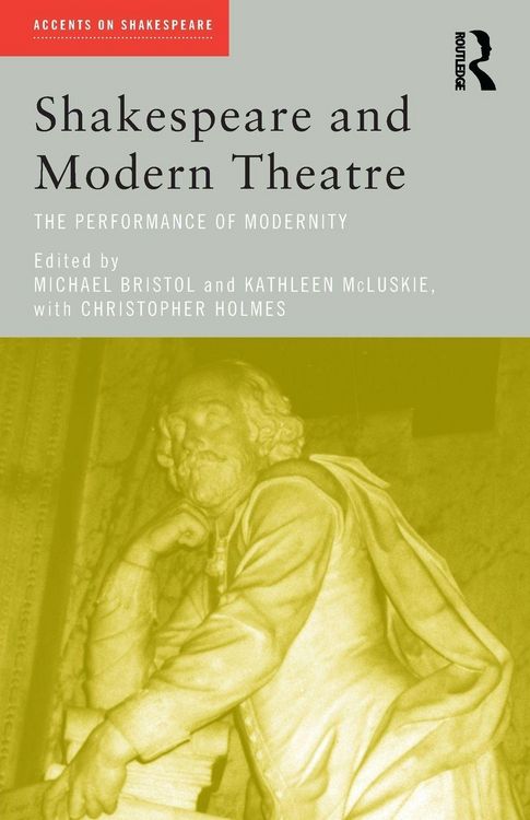 Produktbild: Shakespeare and Modern Theatre