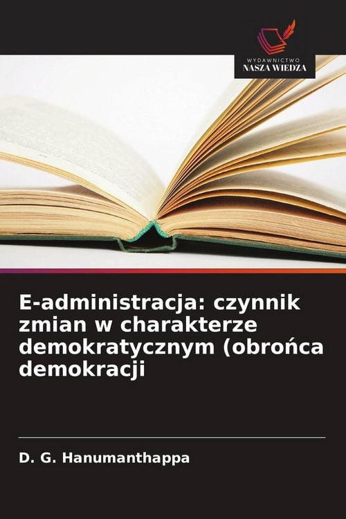 Produktbild: E-administracja: czynnik zmian w charakterze demokratycznym (obro&iquest;ca demokracji