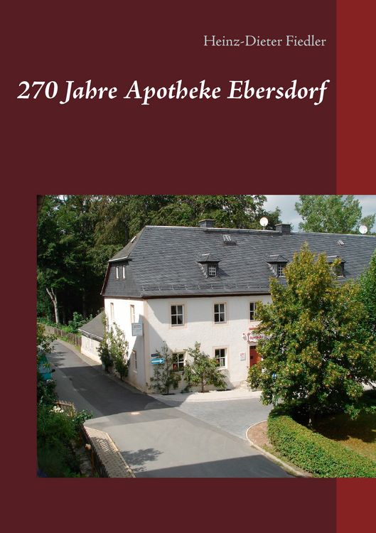 Produktbild: 270 Jahre Apotheke Ebersdorf