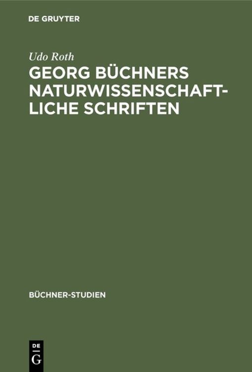 Bild vom Artikel Georg Büchners naturwissenschaftliche Schriften vom Autor Udo Roth