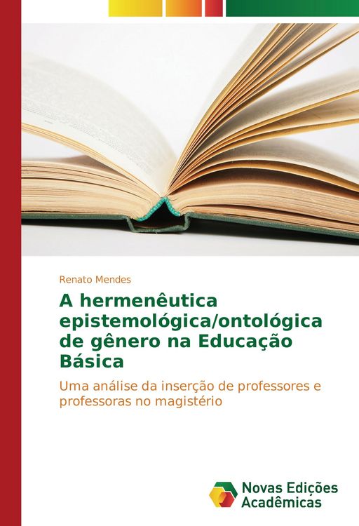 Produktbild: A hermen&ecirc;utica epistemol&oacute;gica/ontol&oacute;gica de g&ecirc;nero na Educa&ccedil;&atilde;o B&aacute;sica