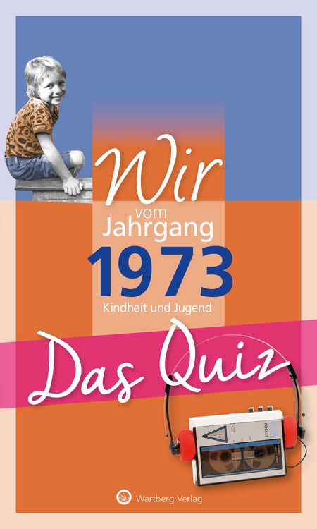 Produktbild: Wir vom Jahrgang 1973 - Das Quiz