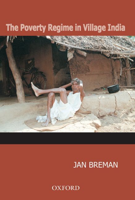 Produktbild: The Poverty Regime in Village India: Half a Century of Work and Life at the Bottom of the Rural Economy in South Gujarat
