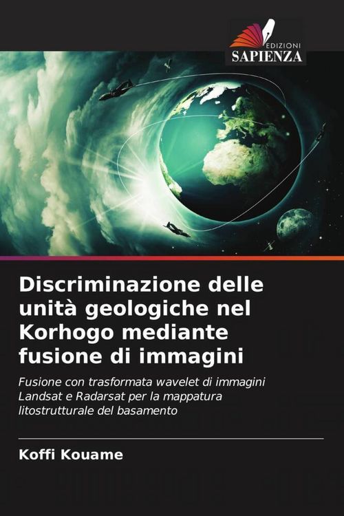 Produktbild: Discriminazione delle unit&agrave; geologiche nel Korhogo mediante fusione di immagini