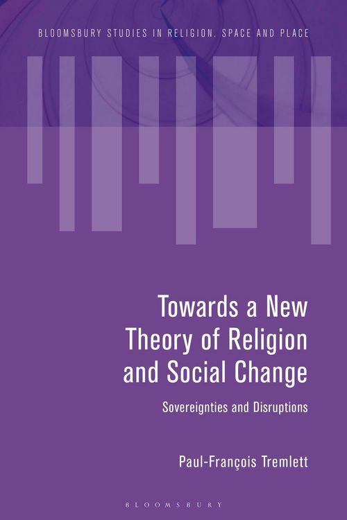 Produktbild: Towards a New Theory of Religion and Social Change
