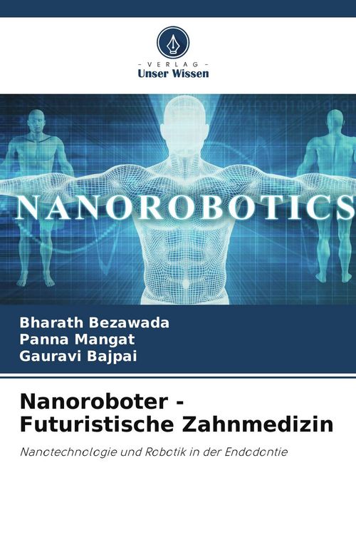 Produktbild: Nanoroboter - Futuristische Zahnmedizin