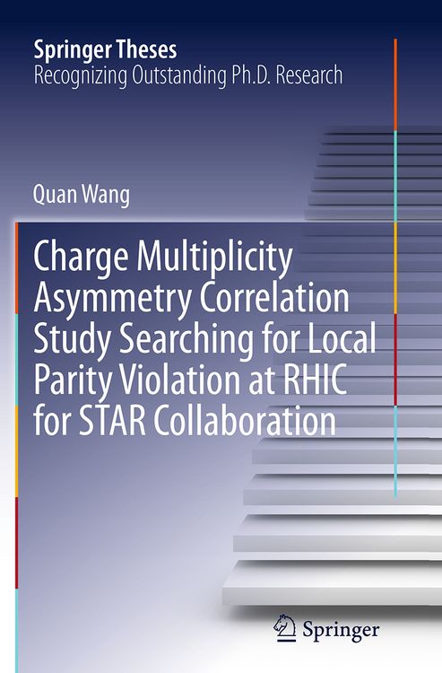 Produktbild: Charge Multiplicity Asymmetry Correlation Study Searching for Local Parity Violation at RHIC for STAR Collaboration
