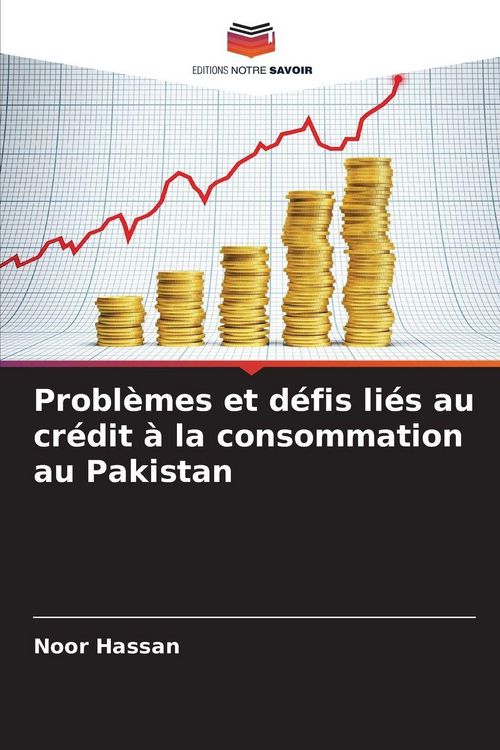 Produktbild: Probl&egrave;mes et d&eacute;fis li&eacute;s au cr&eacute;dit &agrave; la consommation au Pakistan