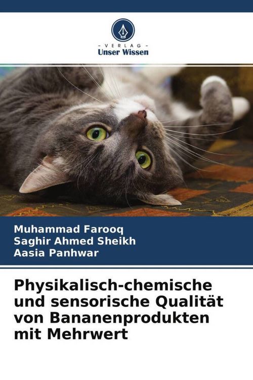 Produktbild: Physikalisch-chemische und sensorische Qualit&auml;t von Bananenprodukten mit Mehrwert