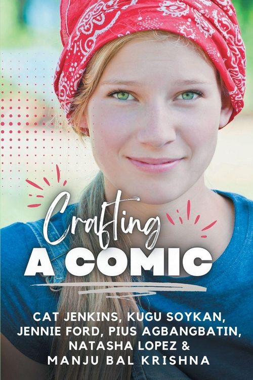 Produktbild: Crafting a Comic (These First Letters, Book Six)