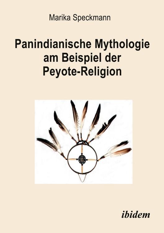 Produktbild: Panindianische Mythologie am Beispiel der Peyote-Religion