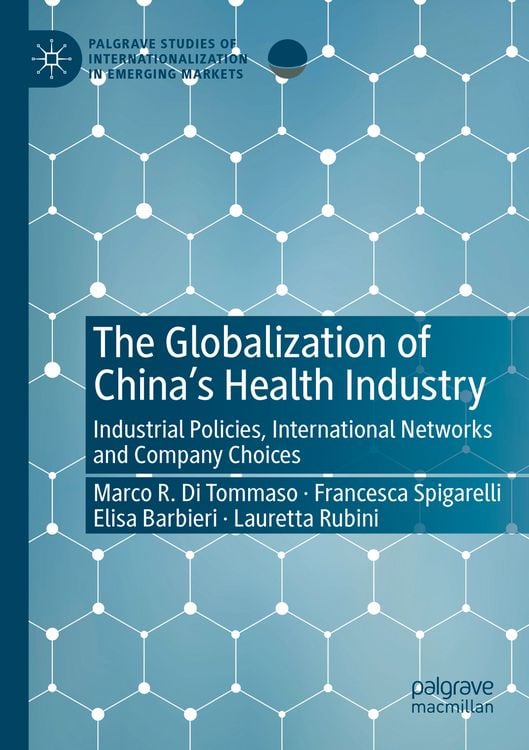 Produktbild: The Globalization of China&rsquo;s Health Industry