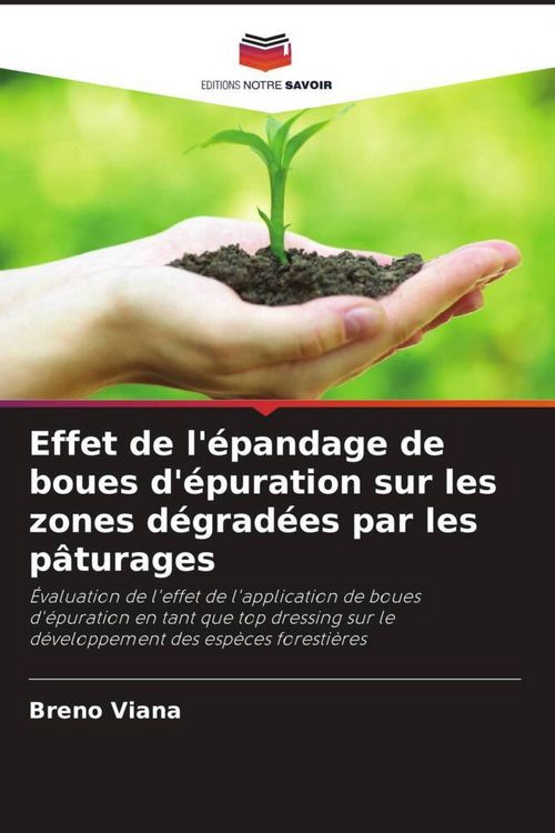 Produktbild: Effet de l'&eacute;pandage de boues d'&eacute;puration sur les zones d&eacute;grad&eacute;es par les p&acirc;turages