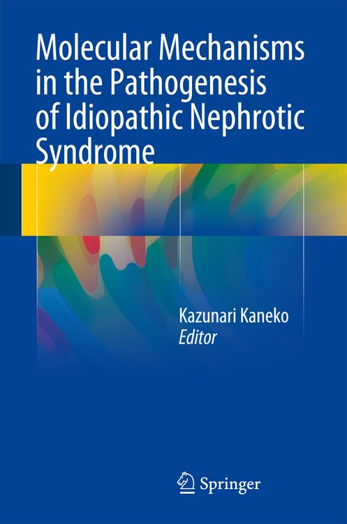 Produktbild: Molecular Mechanisms in the Pathogenesis of Idiopathic Nephrotic Syndrome