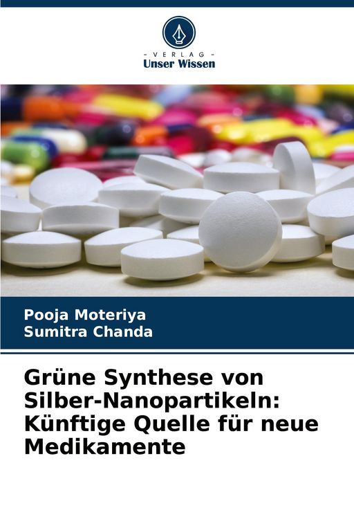 Produktbild: Gr&uuml;ne Synthese von Silber-Nanopartikeln: K&uuml;nftige Quelle f&uuml;r neue Medikamente