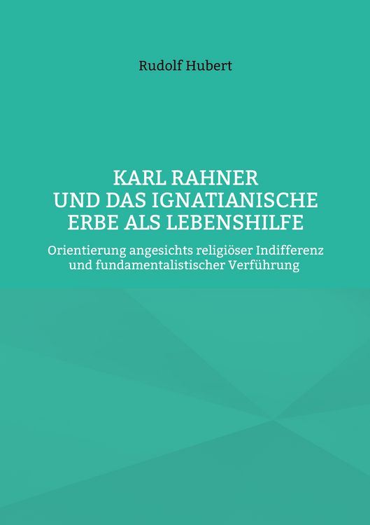 Produktbild: Karl Rahner und das Ignatianische Erbe als Lebenshilfe