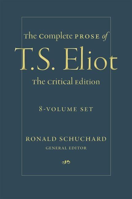 Produktbild: The Complete Prose of T. S. Eliot: The Critical Edition