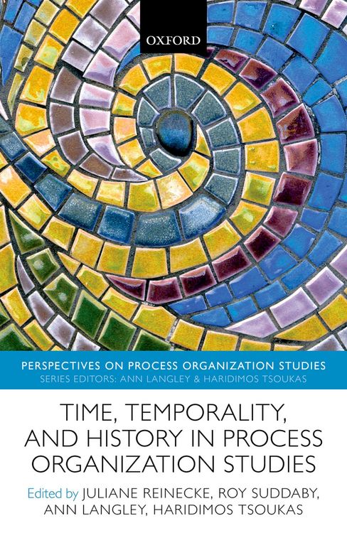 Produktbild: Time, Temporality, and History in Process Organization Studies