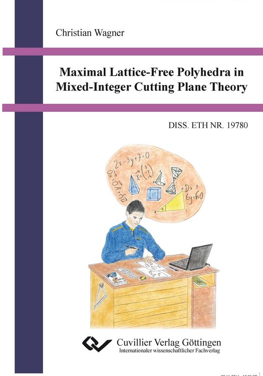 Produktbild: Maximal Lattice-Free Polyhedra in Mixed-Integer Cutting Plane Theory