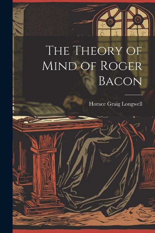 Produktbild: The Theory of Mind of Roger Bacon