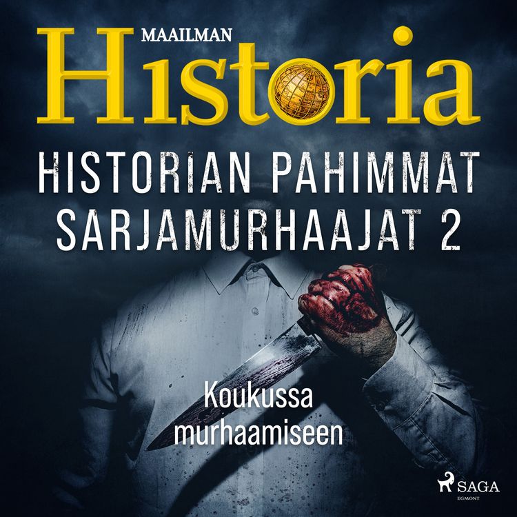 Produktbild: Historian pahimmat sarjamurhaajat 2 &ndash; Koukussa murhaamiseen