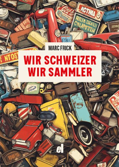 Produktbild: WIR SCHWEIZER, WIR SAMMLER