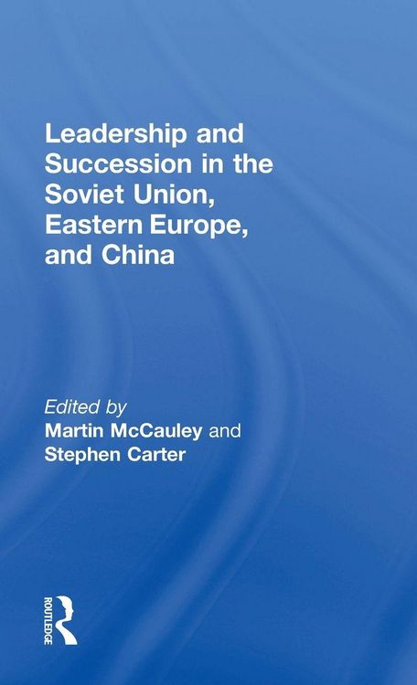 Produktbild: Leadership and Succession in the Soviet Union, Eastern Europe, and China