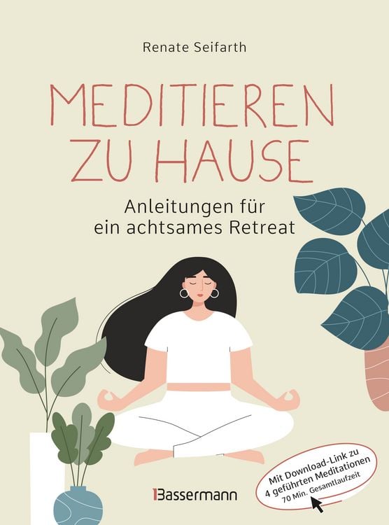 Produktbild: Meditieren zu Hause - Anleitungen f&uuml;r ein achtsames Retreat -